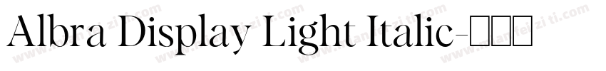 Albra Display Light Italic字体转换